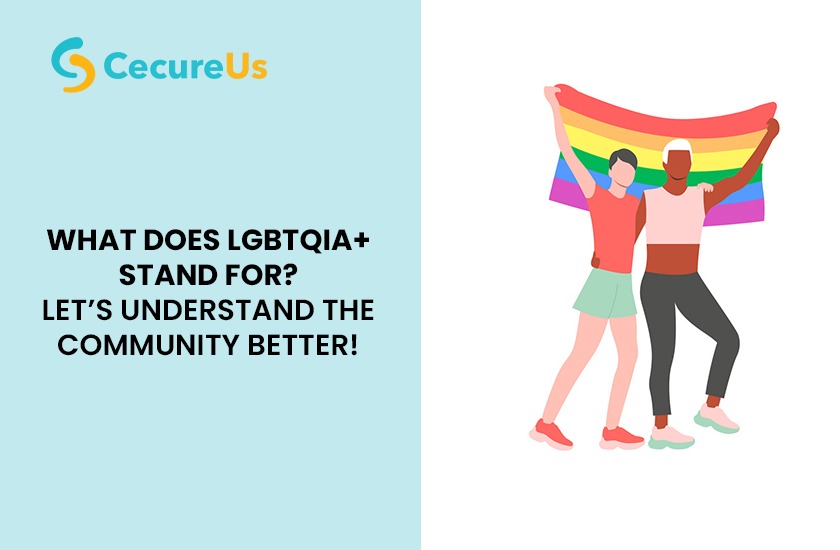 What Does LGBTQIA+ Stand for? Let's Understand The Community Better