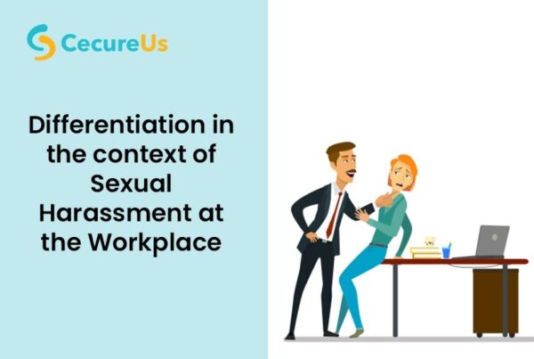 Differentiation in the context of context Sexual Harassment at workplace