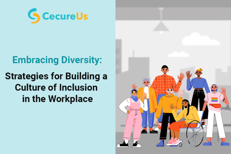 Embracing Diversity: Strategies for Building a Culture of Inclusion in ...