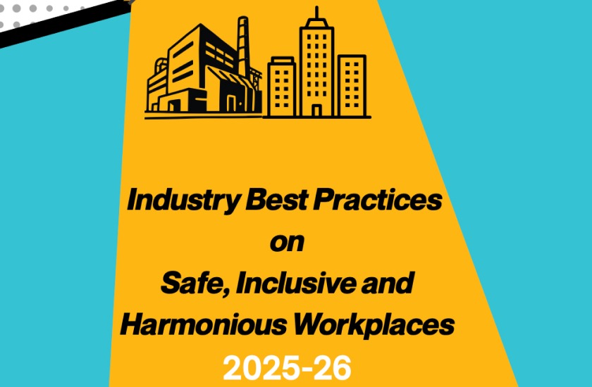Industry Best Practices on Safe, Inclusive and Harmonious Workplaces, 2025-26